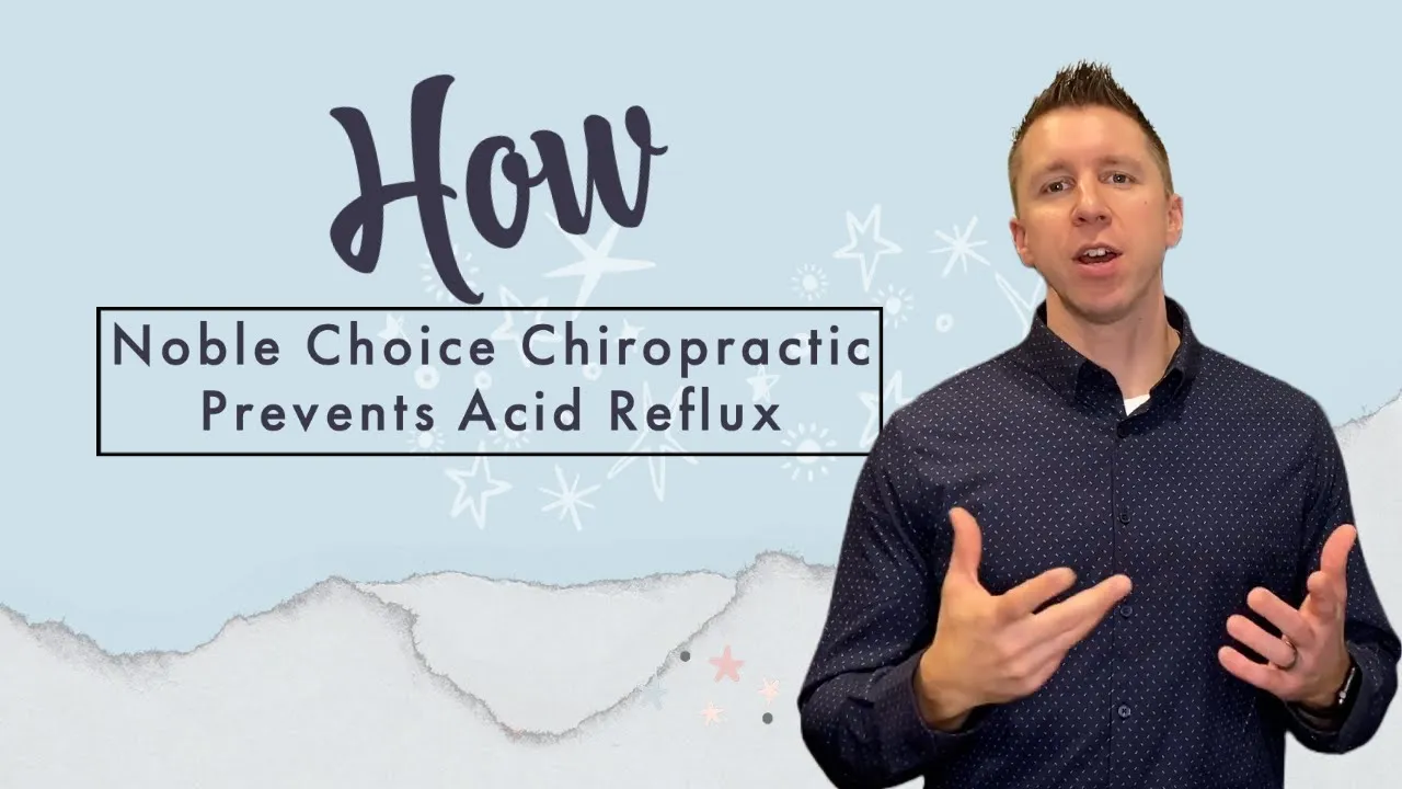 Noble Choice Chiropractic Prevents Acid Reflux in Sun Prairie, WI